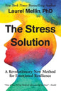 The Stress Solution: A Revolutionary New Method for Emotional Resilience - Paperback