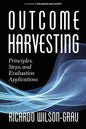 Outcome Harvesting: Principles, Steps, and Evaluation Applications - Paperback