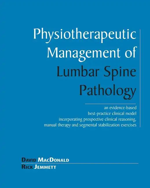 Physiotherapeutic Management of Lumbar Spine Pathology - Paperback
