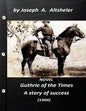 Guthrie of the Times, a story of success (1904) NOVEL (World's Classics) - Paperback
