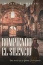 Rompiendo el Silencio: Ficción Histórica Sobre La Guerra Civil Española - Paperback
