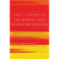 Paul's Letter to the Romans and Roman Imperialism - Hardcover