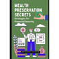 Wealth Preservation Secrets: Strategies for Financial Security - Paperback