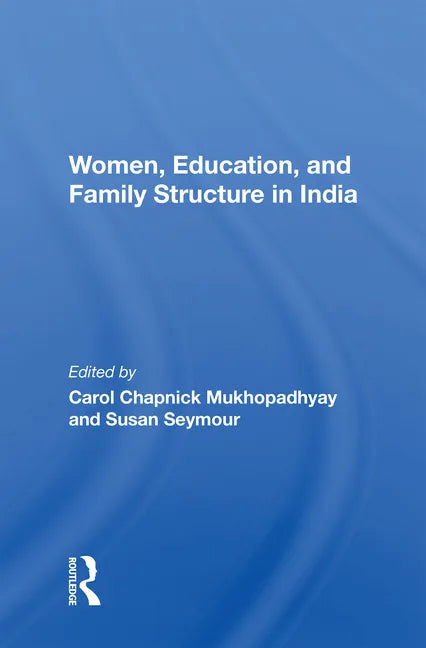 Women, Education, and Family Structure in India - Paperback