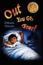 Out You Go, Fear! (Afraid of darkness? Monsters? Fantastic beasts? Ghosts? Demons? Minecraft zombies? This MV best seller children's good night going - Paperback