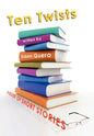 Ten Twists - Hardcover