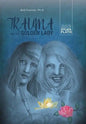 Trauma and the Golden Lady: The Life and Death of Sylvia Plath - Hardcover