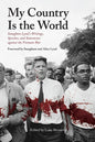 My Country Is the World: Writings, Speeches, Statements, and Interviews Against the Vietnam War - Paperback