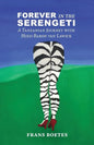 Forever In The Serengeti: A Tanzanian Journey with Hugo Baron van Lawick - Paperback