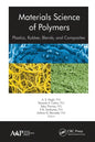 Materials Science of Polymers: Plastics, Rubber, Blends and Composites - Paperback