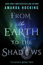 From the Earth to the Shadows: Valkyrie Book Two - Paperback