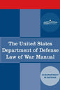 The United States Department of Defense Law of War Manual - Paperback