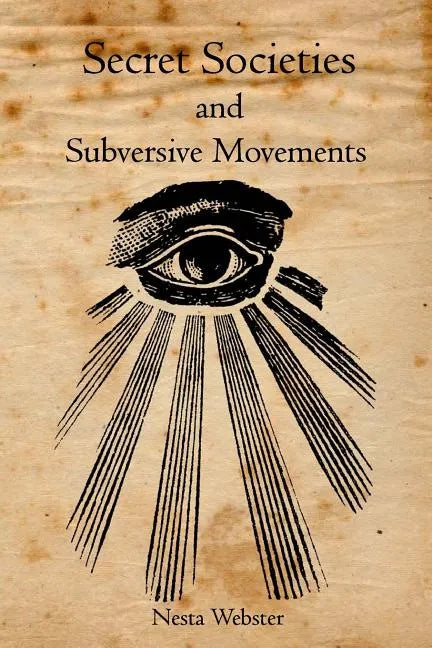 Secret Societies and Subversive Movements - Paperback