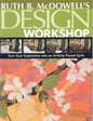 Ruth B. McDowell's Design Workshop - Print-On-Demand Edition - Paperback