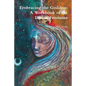 Embracing the Goddess: A Workbook of the Divine Feminine - Paperback