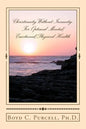Christianity Without Insanity: For Optimal Mental/Emotional/Physical Health - Paperback