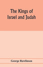 The Kings of Israel and Judah - Paperback