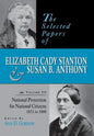 The Selected Papers of Elizabeth Cady Stanton and Susan B. Anthony: National Protection for National Citizens, 1873 to 1880 Volume 3 - Hardcover