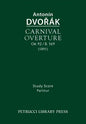 Carnival Overture, Op.92 / B.169: Study score - Paperback