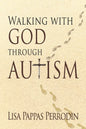 Walking with God through Autism - Paperback