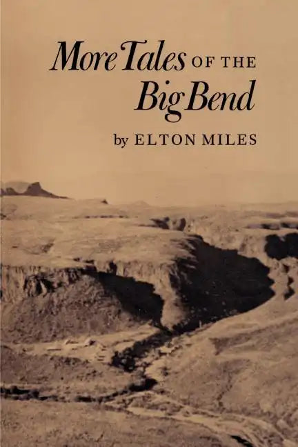 More Tales of the Big Bend - Paperback