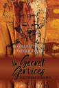 The Secret Services: A Collection of Untold Truth - Paperback