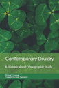 Contemporary Druidry: A Historical and Ethnographic Study - Paperback