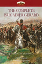 The Complete Brigadier Gerard: with 55 original illustrations by W.B.Wollen - Paperback