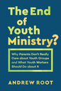 End of Youth Ministry? - Hardcover