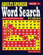 ADULTS SPANISH Word Search Puzzles. Vol. 4 - Paperback