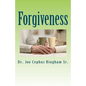 Forgiveness: Joe Cephus Bingham Sr. - Paperback