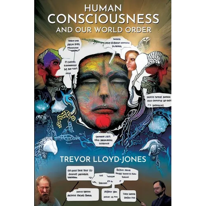 Human Consciousness and Our World Order - Paperback