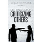 Letting Go of Criticizing Others - Paperback