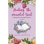 Healing the Wounded Soul: Taking Every Thought Captive Volume 3 - Paperback