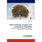 Music listening, Imagery and Creativity in Psychiatry - Paperback