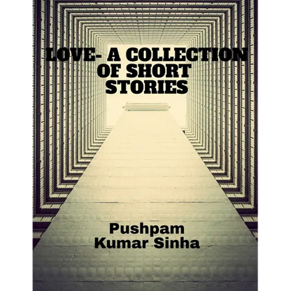Love- A Collection of Short Stories - Paperback