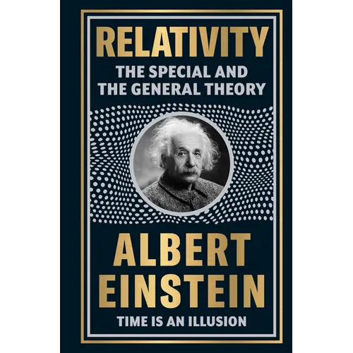 Relativity: The Special and the General Theory - Hardcover