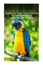 Come Fly The 7 Continents With Birds Around The World - Curious Kids Press: Kids book about animals and wildlife, Children's books 4-6 - Paperback