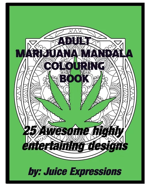 Adult Marijuana Mandala Colouring Book - Paperback
