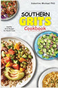 Southern Grits Cookbook: Healthy Grits Recipes for Modern Cook. - Paperback