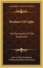 Brothers of Light: The Penitentes of the Southwest - Hardcover