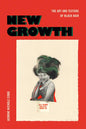 New Growth: The Art and Texture of Black Hair - Paperback
