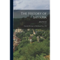 The History of Bavaria: From the First Ages, to This Present Year, 1706 - Paperback