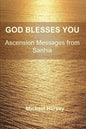 God Blesses You: Ascension Messages from Sanhia - Paperback