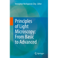 Principles of Light Microscopy: From Basic to Advanced - Paperback