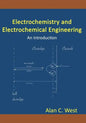Electrochemistry and Electrochemical Engineering. An Introduction - Paperback