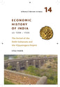 A People's History of India 14: Economic History of India, Ad 1206-1526, the Period of the Delhi Sultanate and the Vijayanagara Empire - Paperback