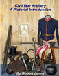Civil War Artillery - A Pictorial Introduction - Paperback