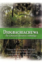 Djogbachiachuwa: The Liberian Anthology - Paperback