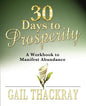 30 Days to Prosperity: A Workbook to Manifest Abundance - Paperback